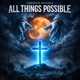 ALL THINGS POSSIBLE Single