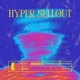 Hyper Sellout EP