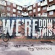 We re Doin This feat AJ Tracey Single