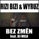 Bez Změn feat DJ Milk Single