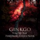 Ginkgo feat chien noir Single