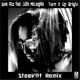 Turn It Up Bright SteeVitt Remix Single