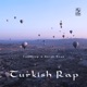 Turkish Rap feat Burak Özan Single