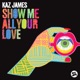 Show Me All Your Love Extended Mix Single