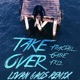 Take Over feat Fractall Gabe Fkls Livan Gaos Remix Single