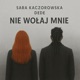 NIE WOŁAJ MNIE Single