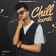 Chill Karde Single