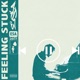 Feeling Stuck Single
