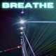 Breathe Single