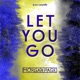 Let You Go Single