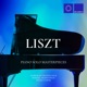 Liszt Solo Piano Masterpieces