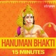 Hanuman Bhakti 15 Minutes EP
