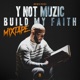 Build My Faith Mixtape EP
