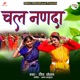 Chal Nanda Single