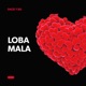 Loba Mala Single