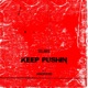 Keep Pushin EP