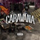 CARAVANA Single