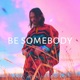 Be Somebody Single