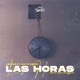 Las Horas feat White hark Single