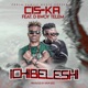 Ciska Ichibeleshi feat D Bwoy Telem Single