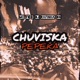 Chuviska Pepeka Single