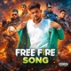 Free Fire Song Free Fire Song Single