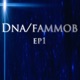Dna Fammob Ep1