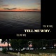 TELLMEWHY Single