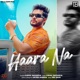 Haara Na Single