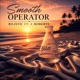 Smooth Operator Single