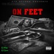 On Feet feat Lil Scro Single