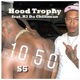 Hood Trophy feat R3 Da Chilliman Single