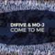 Come to Me feat Mo J Single