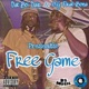 Free Game feat O G Frat Bona Single