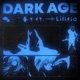 dark age feat Lilifid Single