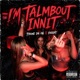 I m TalmBout Innit Single