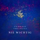 Nie wichtig Single