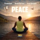 PEACE feat BrodieDaVinci Jesus Hartsfield Single