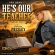 HE S OUR TEACHER feat PRESLEY Single