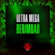 Ultra Mega Berimbau feat Mc Maicon Do Complexo Single