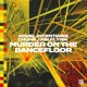 Murder on the Dancefloor feat Abi Flynn Extended Mix Single