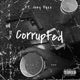 Corrupted feat Joey Doxx Doppelganger Single