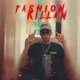 Fashion Killah Single