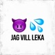 JAG VILL LEKA Single