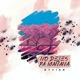 No Dejes Para Mañana Freestyle Single
