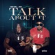 Talk About It feat IKE Single