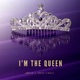 I m the Queen Single