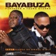 Bayabuza feat Kabza De Small SLY Single
