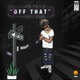Off That feat Santi Vice Single