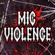 Mic Violence Single